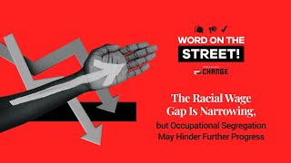 The Racial Wage Gap Is Narrowing but Occupational Segregation May Hinder Further Progress