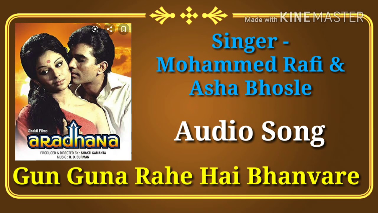 Gun Guna Rahe Hai Bhanvare Aradhana Mohammed Rafi & Asha Bhosle