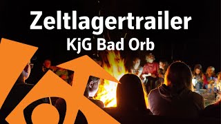 KjG Bad Orb Zeltlager | Official Trailer