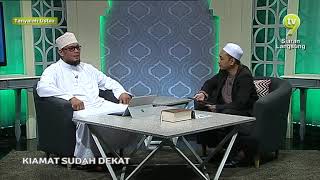 Tanyalah Ustaz - Kiamat sudah dekat 4