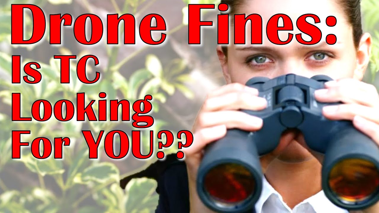 Drone Fines in Canada: Is TC looking for YOU? 