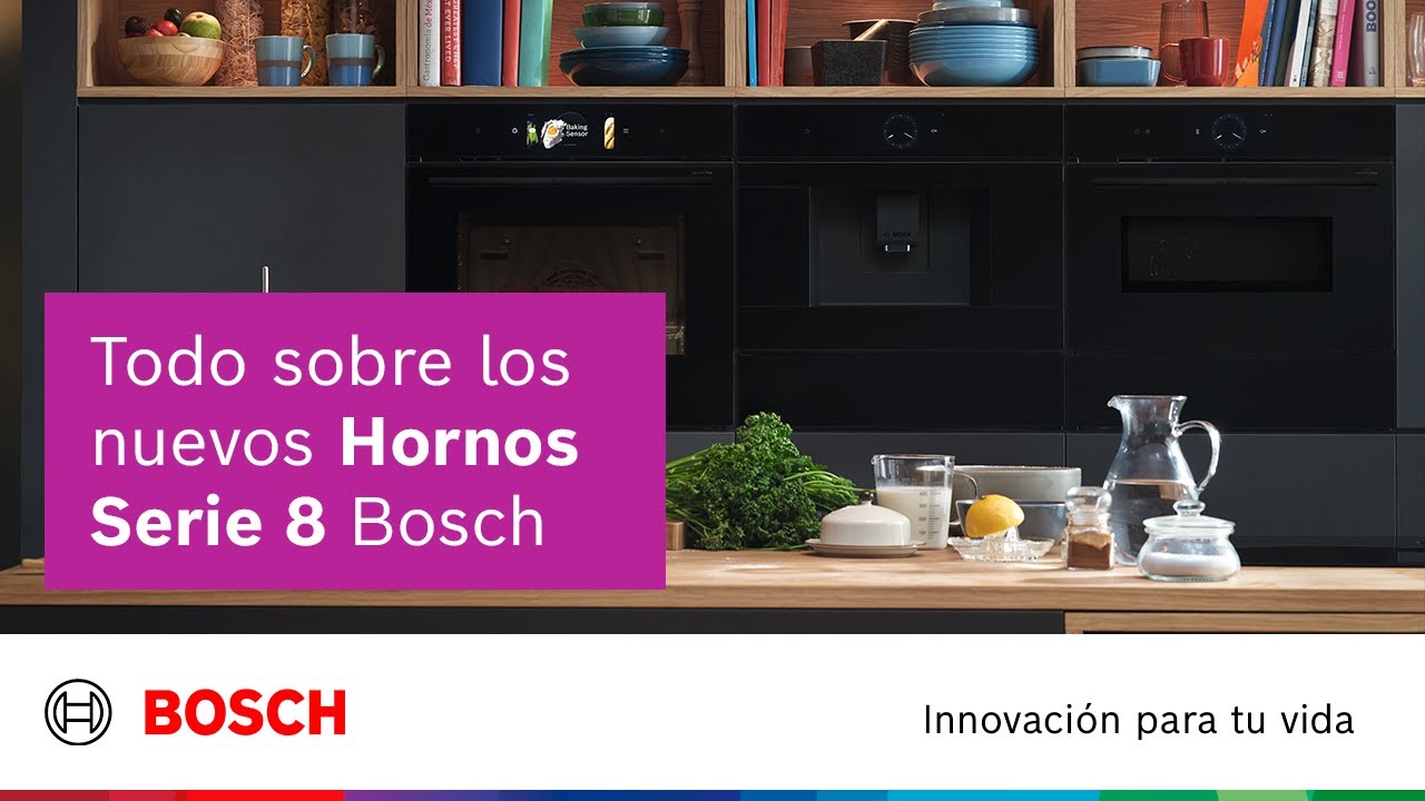 Hornos Serie 8 Bosch | ¿Conoces todas las funciones?