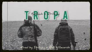 Faiblack - Tropa (ft Drillazy_Prod by Drillazy x Bell 9 Records)