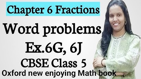 Word problems on fractions|Ex.6G & 6J|