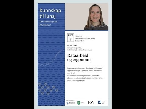 Kunnskap til lunsj: Dataarbeid og ergonomi