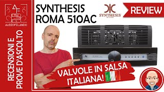 SYNTHESIS Roma 510ac - L'amplificazione a valvole termoioniche MADE IN ITALY screenshot 4