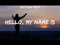 Hello, My Name Is - Matthew West (Lyrics) | WORSHIP MUSIC