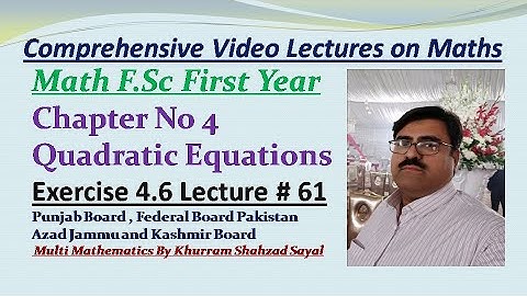 Quadratic Equation Formation, Math FSC First Year, Ch 4 Ex 4.6 Lec 61