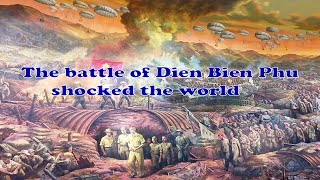 The battle of Dien Bien Phu shocked the world | World history documentary |