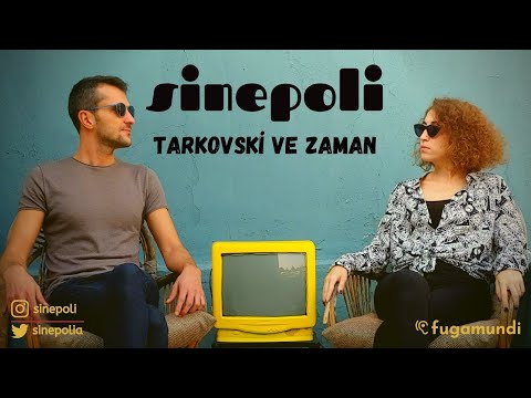 Andrey Tarkovski I. Bölüm: Zaman