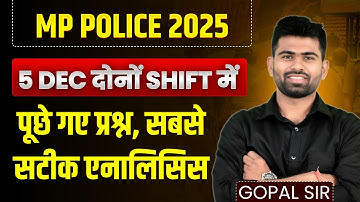 MPPOLICE 2025 |5 DEC दोनों Shift के सभी Questions |100% सही और सटीक Analysis 🔥| new atulya academy