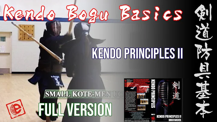 Kendo Bogu Basics (Full Version)  KENDO PRINCIPLES 2