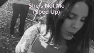 She's Not Me (Sped up)