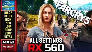 Far Cry 5 | Rx 560 | 1080P - 900P - 720P | Ultra - High - Med - Low | Benchmark