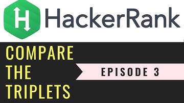 Compare The Triplets | Solving Hackerrank with Python | Ep3