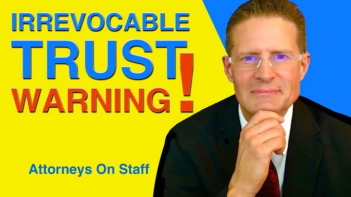 DON'T Use an Irrevocable Trust Without These 4 Things