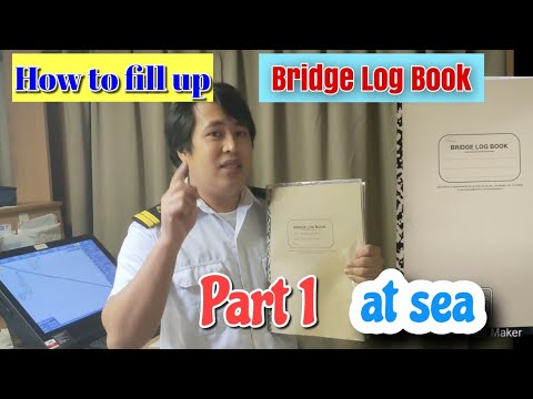 How to fill up bridge log book at sea