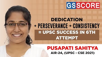 PUSAPATI SAHITYA, AIR-24 | How I finally Cleared UPSC Exam in my 6th attempt | UPSC CSE 2021