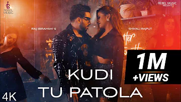 KUDI TU PATOLA (Official Video) FT : Shivali Rajput Latest Punjabi Songs 2023 II Raj Gupta
