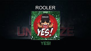 Rooler - Yes!