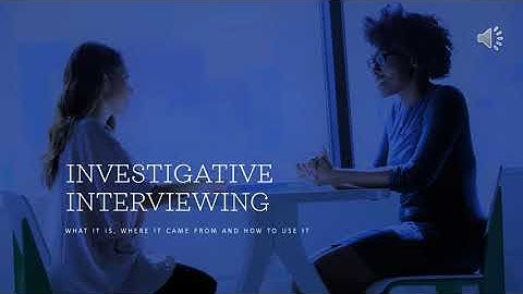 Investigative Interviewing - video sample
