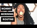 Self Care For Moms | Mommy Morning Routine 2019