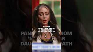 Hayden Panettiere’s mom ‘numb’ after daughter’s death News