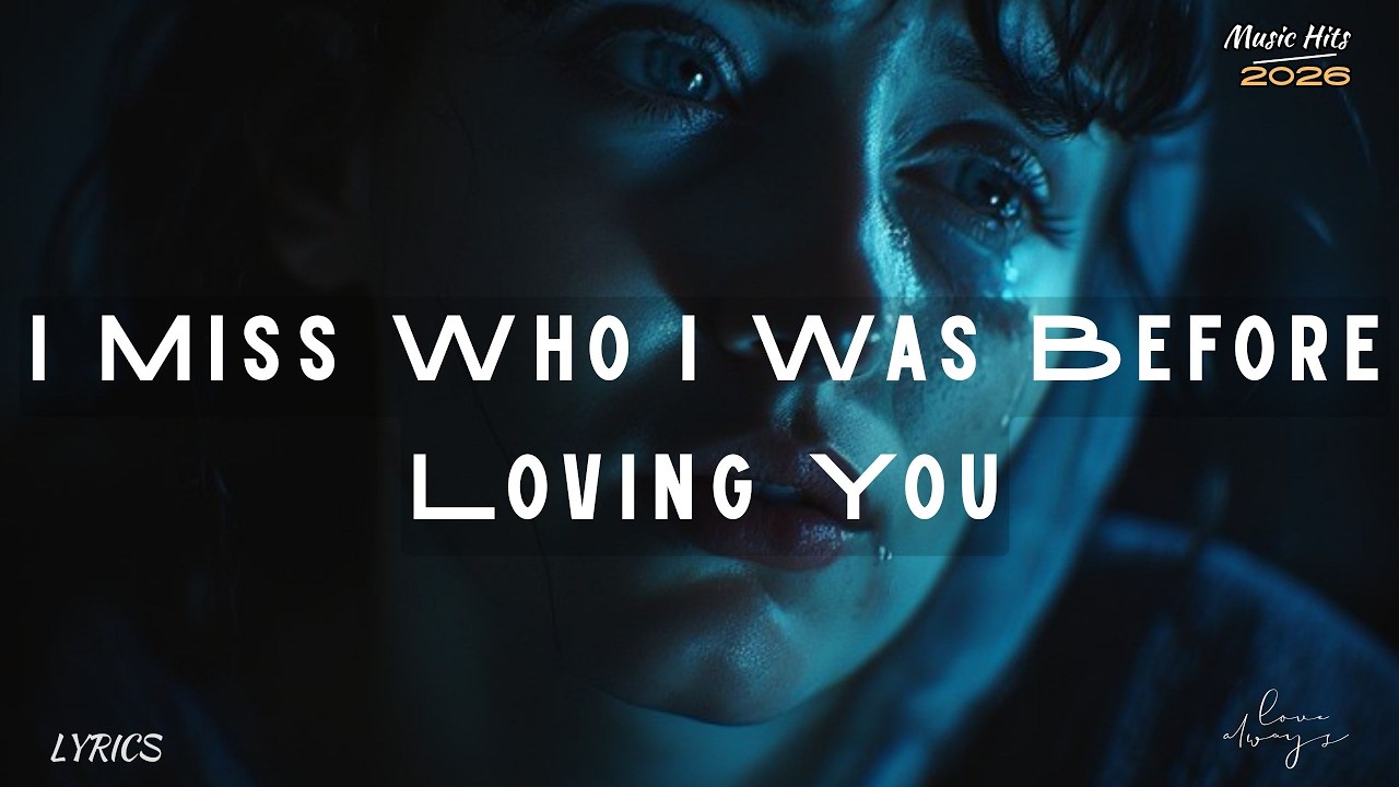 I Miss Who I Was Before Loving You | A Heartbreaking Sad Song