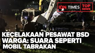 TOP NEWS OF THE DAY : Kecelakaan Pesawat BSD, Warga: Suara Seperti Mobil Tabrakan