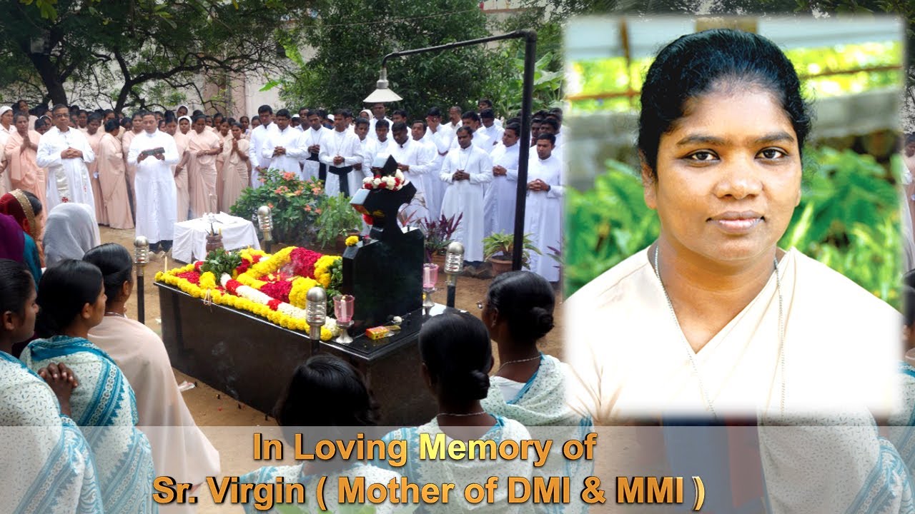 In loving memory of Sr.Virgin (Mother of DMI & MMI)