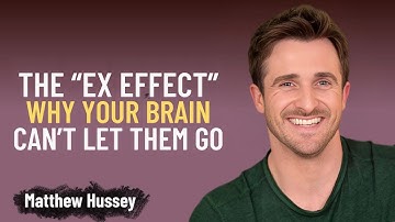 1028 12  The “Ex Effect” Why Your Brain Can’t Let Them Go | Matthew Hussey Motivational SpeechT