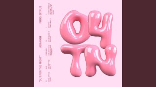 Download Lagu OUT FOR THE NIGHT Download Lagu OUT FOR THE NIGHT