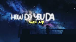 Yung kai - How do you dance? (lyrics)