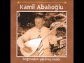 Kamil Abalıoğlu - Doğmadan Yazılmış Kader