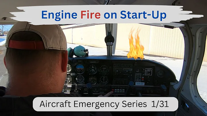 Airplane Emergency Series 1/31.  Engine Fire On Start-Up.  MayDay1