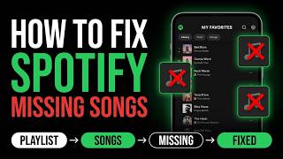 How to Fix Spotify Missing Songs | Step-by-Step Guide 2026