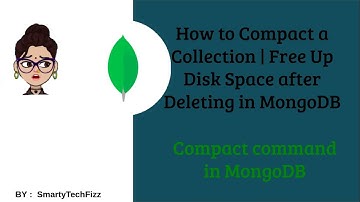 Compact Command in MongoDB | Managing Disk Space in MongoDB