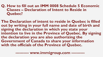 How to fill out IMM 0008 Schedule 5 Economic Classes -- Declaration of Intent to Reside in Quebec?