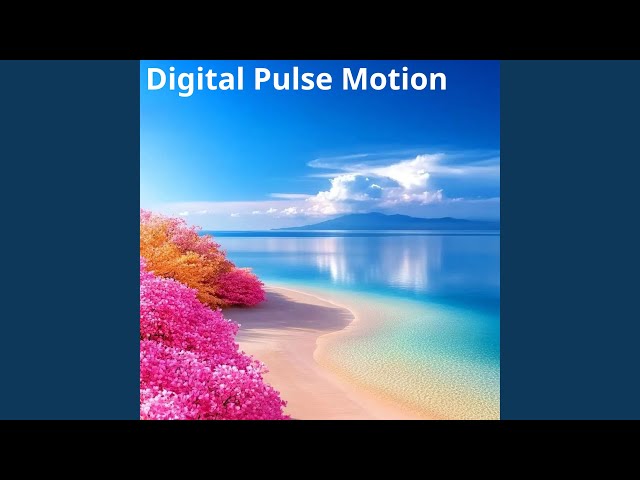Digital Pulse Motion