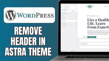 How To Remove Header In Astra Theme | Wordpress Tutorial