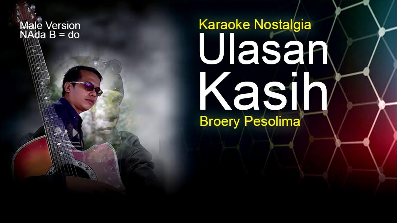 ULASAN KASIH Broery Pesolima Cover Music Karaoke YouTube