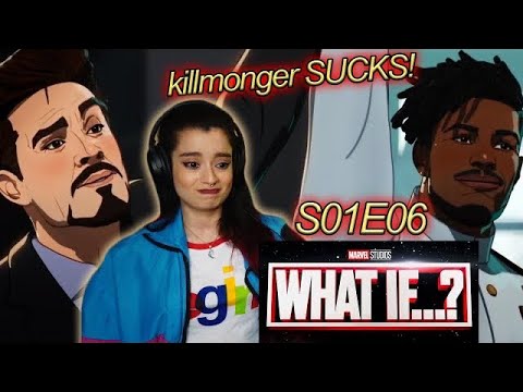What If... S01E06 'Killmonger Rescued Tony Stark?' Reaction & Review!
