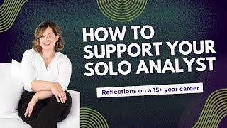 How to support your solo analyst | The Data Coach