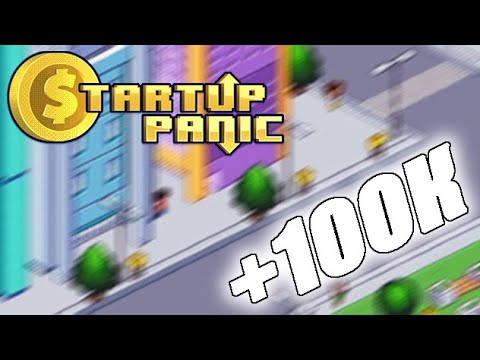 ПЕРВЫЕ 100К ПОЛЬЗОВАТЕЛЕЙ! #8 STARTUP PANIC ПРОХОЖДЕНИЕ