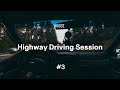 Deep House Mix - Highway Driving Sessions #3