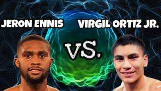 Jeron Ennis vs Virgil Ortiz jr : FANTASY REBEL FIGHTS