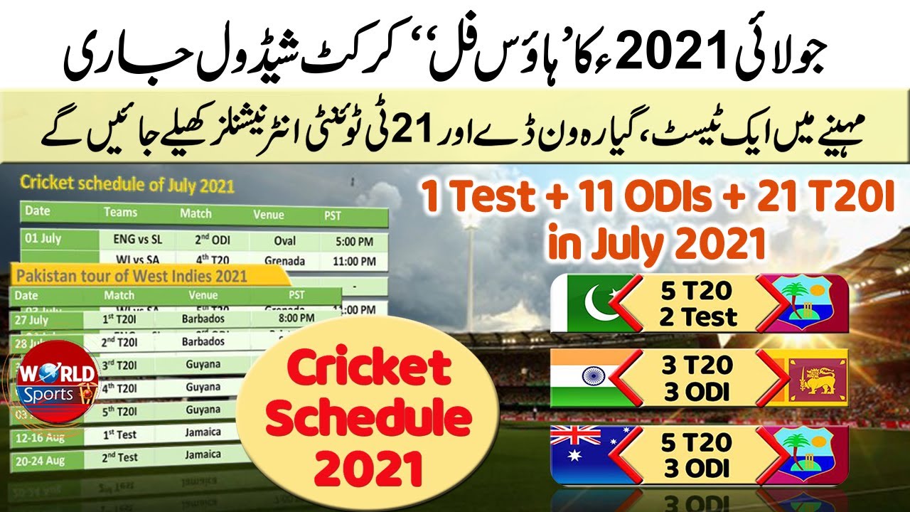 "Housefull" July 2021 cricket schedule | 21 T20, 11 ODIs & 1 Test in July | cricket schedule 2021