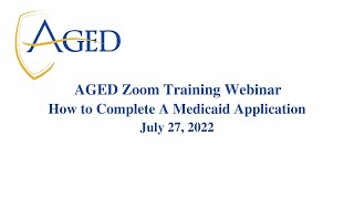 How to Complete a Medicaid Application - July 27, 2022