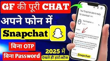 Gf के Snapchat का पूरा Data कैसे निकाले।। अपने फ़ोन में ले 2024 #snapchat