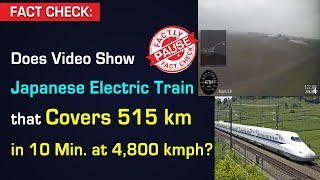 Does Video Show Japanese Electric Train that Covers 515 km in 10 Min. at 4,800 kmph